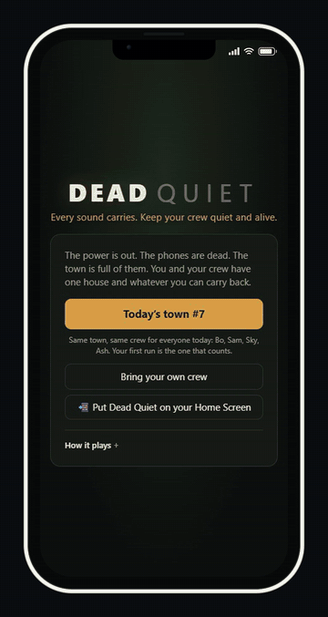 Dead Quiet running on a phone